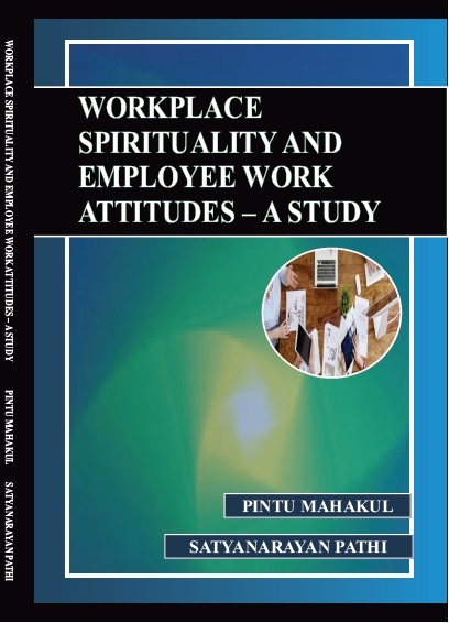 WORKPLACE SPIRITUALITY AND EMPLOYEE WORK ATTITUDES â€“ A STUDY