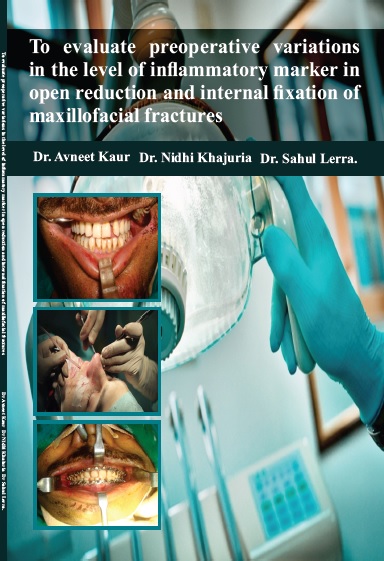 To evaluate preoperative variations in the level of inflammatory marker in open reduction and inte al fixation of maxillofacial fractures