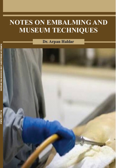 NOTES ON EMBALMING AND MUSEUM TECHNIQUES