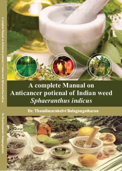 A complete Manual on Anticancer potienal of Indian weed Sphaeranthus indicus