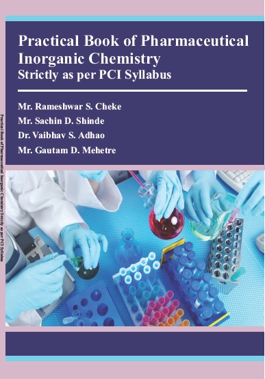 Practical Book of Pharmaceutical Inorganic Chemistry Strictly as per PCI Syllabus