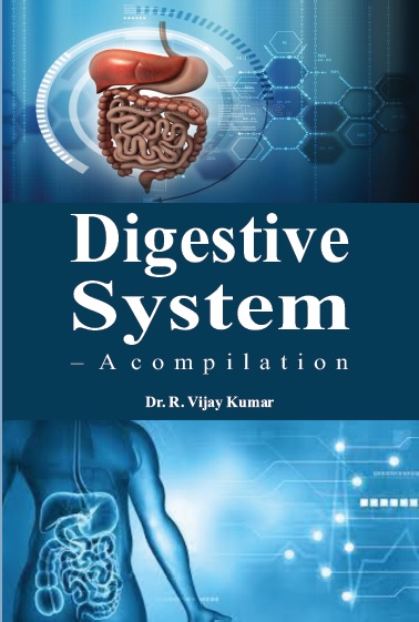 DIGESTIVE SYSTEM – A COMPILATION