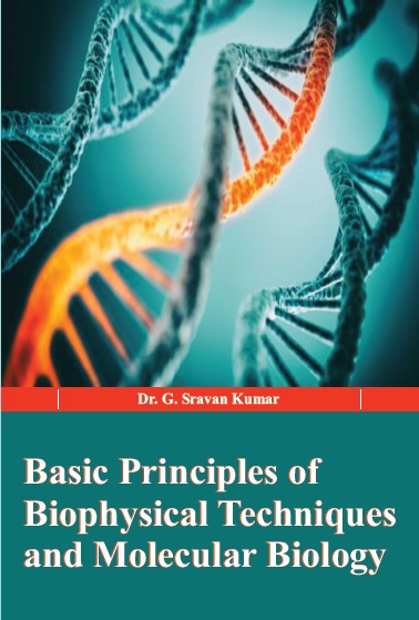 BASIC PRINCIPLES OF BIOPHYSICAL TECHNIQUES AND MOLECULAR BIOLOGY