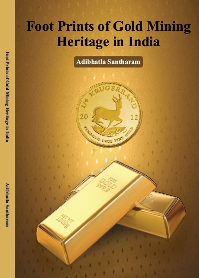 FOOT PRINTS OF GOLD MINING HERITAGE IN INDIA